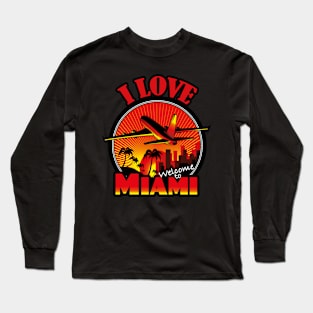 I Love Miami- Welcome to Miami Long Sleeve T-Shirt